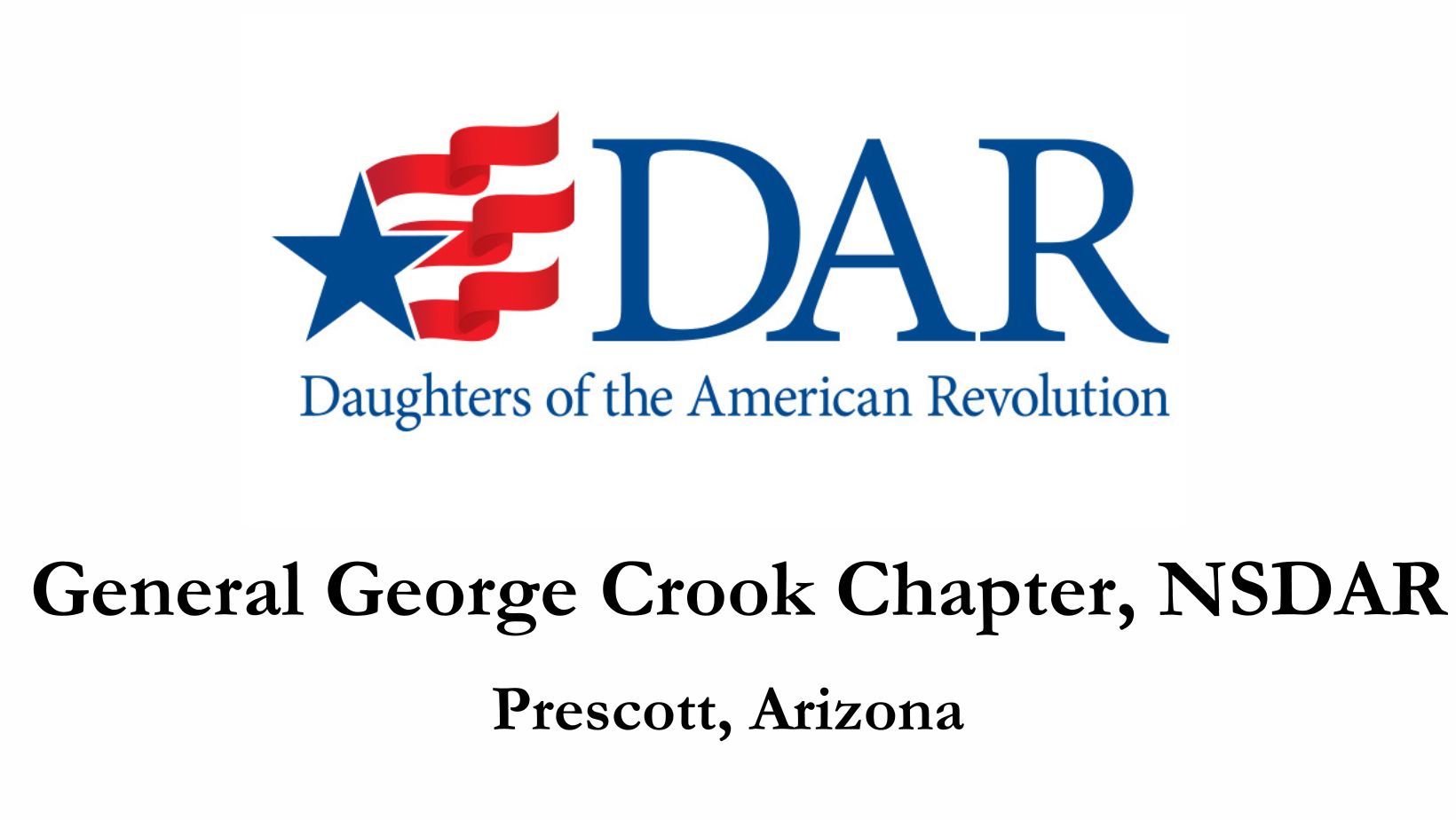 DAR logo with site title for General George Crook Chapter, NSDAR, Prescott, AZ